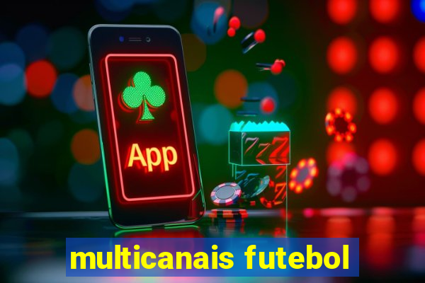 multicanais futebol